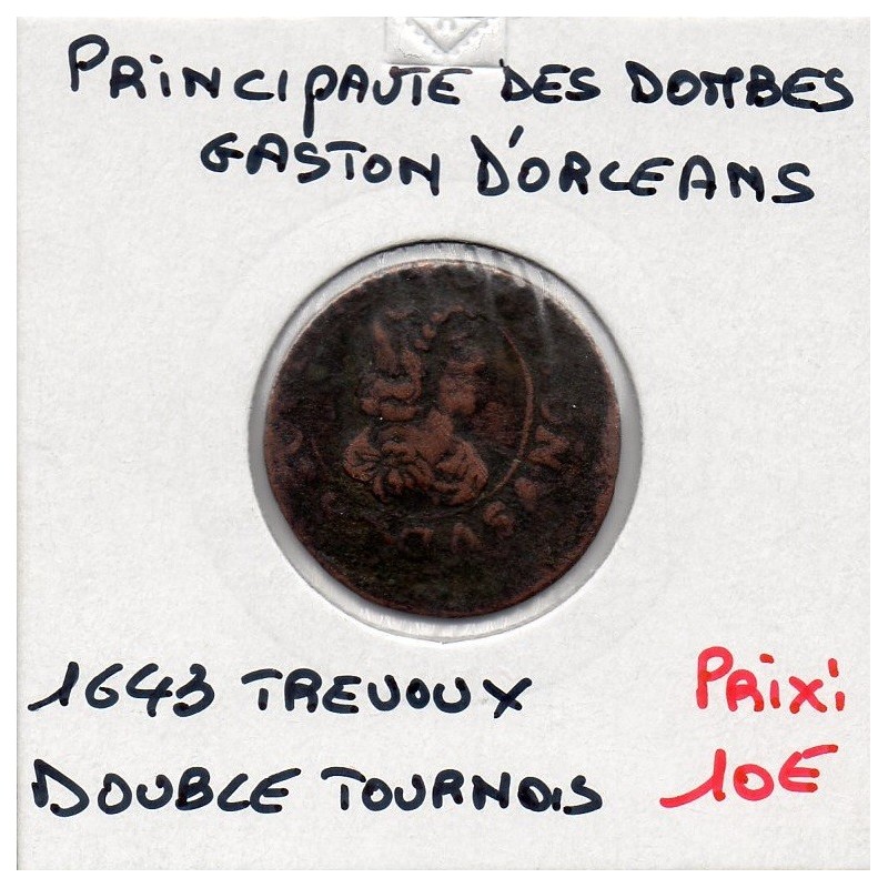 Principauté des Dombes, Gaston d'Orleans (1643) Double Tournois Type 16