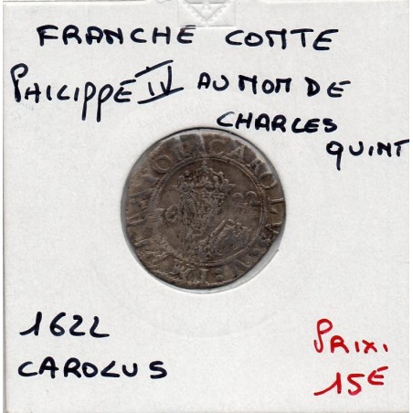 Franche Comté, Comté de Bourgogne, Philippe IV d'Espagne (1622) Carolus Besancon