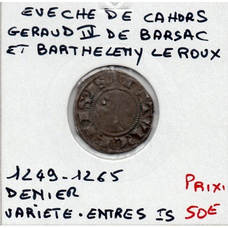 Languedoc, Eveché de Cahors, Geraud IV de Barsac et Barthelemy le roux  (1249-1265) Denier