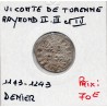 Limousin, Vicomté de Turenne, Raymond II III IV (1143-1243) Denier