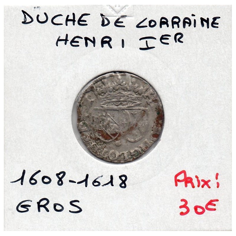 Duché de lorraine, Henri 1er (168-1618)  gros