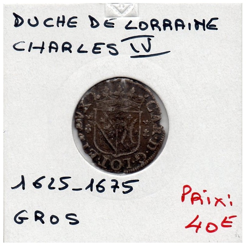 Duché de lorraine, Charles IV (1625-1675) Gros