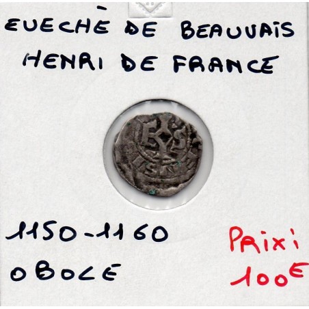 Picardie, Evêché de Beauvais, Henri de France (1150-1160) Obole