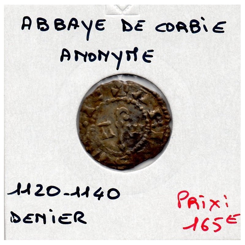 Picardie, Abbaye de Corbie, Anonyme  (1120-1140) Denier