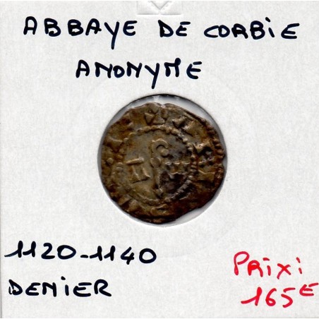 Picardie, Abbaye de Corbie, Anonyme  (1120-1140) Denier