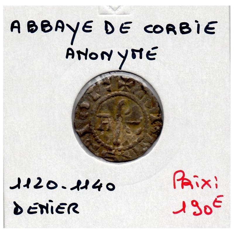 Picardie, Abbaye de Corbie, Anonyme  (1120-1140) Denier