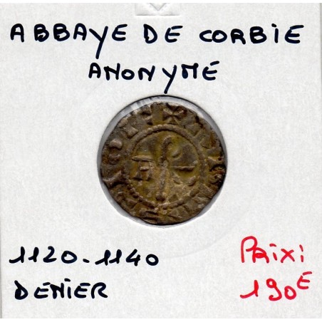 Picardie, Abbaye de Corbie, Anonyme  (1120-1140) Denier