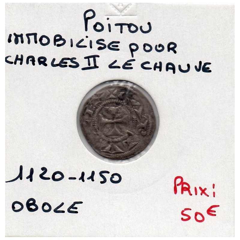 Comté de Poitou, Melle, immobilisé Au nom de Charles le Chauve (1050-1150) Obole