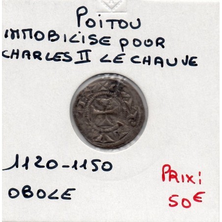 Comté de Poitou, Melle, immobilisé Au nom de Charles le Chauve (1050-1150) Obole