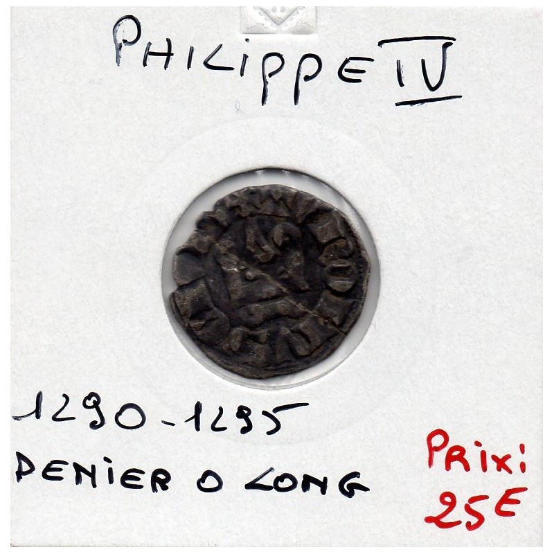 Denier Tournois O long Philippe IV (1290-1295) pièce de monnaie royale