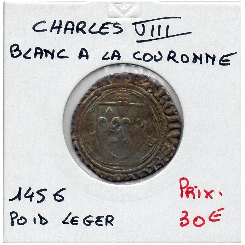 Blanc a la couronne Paris poid faible Charles VIII (1488) pièce de monnaie royale