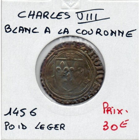 Blanc a la couronne Paris poid faible Charles VIII (1488) pièce de monnaie royale