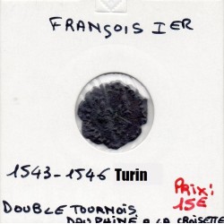 Double tournois du dauphiné a la croisette type Francois 1er  (1543-1546) pièce de monnaie royale