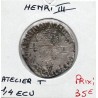 1/4 ou quart d'Ecu Croix de Face Nantes Henri III  (DNL T) pièce de monnaie royale