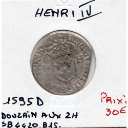 Douzain au 2 H 2eme type  1595 D Lyon Henri IV pièce de monnaie royale