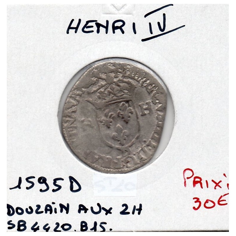 Douzain au 2 H 2eme type  1595 D Lyon Henri IV pièce de monnaie royale