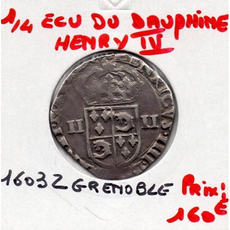 1/4 ou quart d'Ecu du Dauphiné 1603 Z Grenoble Henri IV pièce de monnaie royale