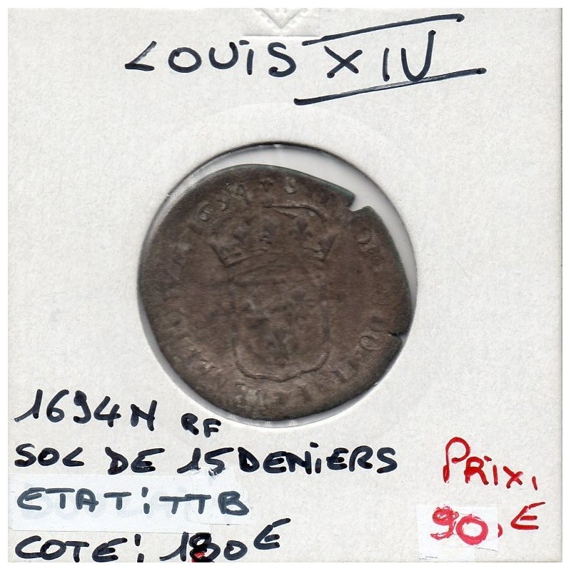 Sol de 15 Deniers ou Quinzain 1694 N Montpellier Louis XIV Reformé pièce de monnaie royale