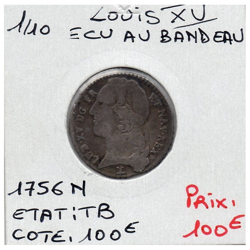 1/10 Ecu au bandeau 1756 N Montpellier Louis XV pièce de monnaie royale