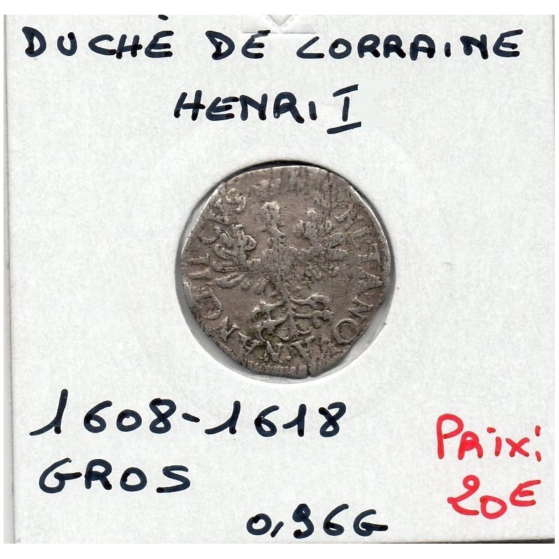 Duché de lorraine, Henri 1er (1608-1618)  gros