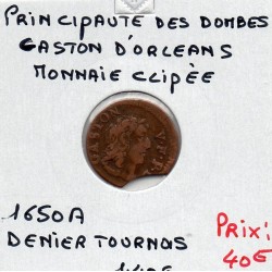 Principauté des Dombes, Gaston d'Orleans fauté monnaie clipée (1650) Denier Tournois