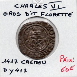 Gros Florette Charles VI Cremieu (1417) pièce de monnaie royale