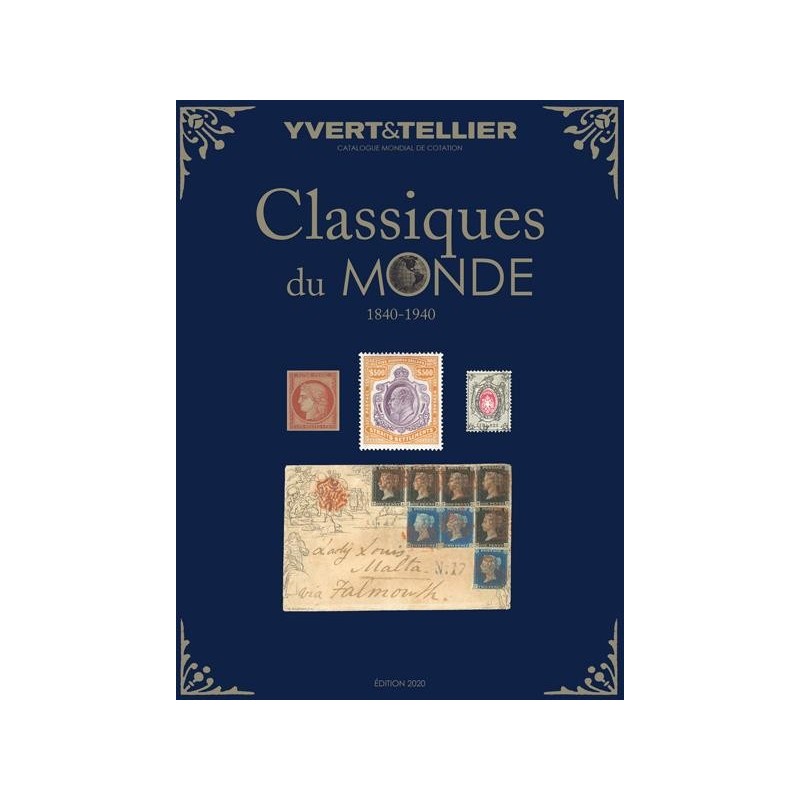 Les classiques du Monde 1840-1940 Catalogue mondial de cotation Yvert