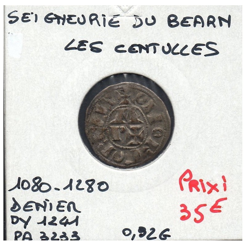 Seigneurie de bearn, les Centules (1080-1280) denier