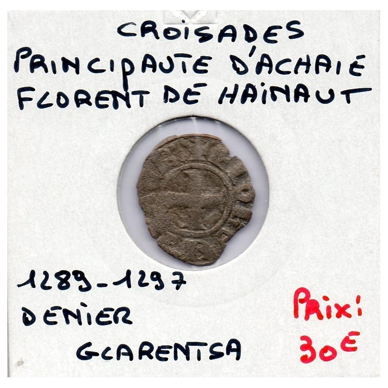 Croisade Principauté d'Achaie, TB Florent de Hainaut  (1285-1289) denier