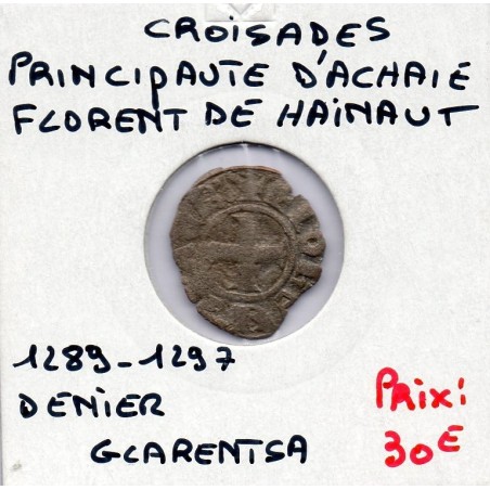 Croisade Principauté d'Achaie, TB Florent de Hainaut  (1285-1289) denier