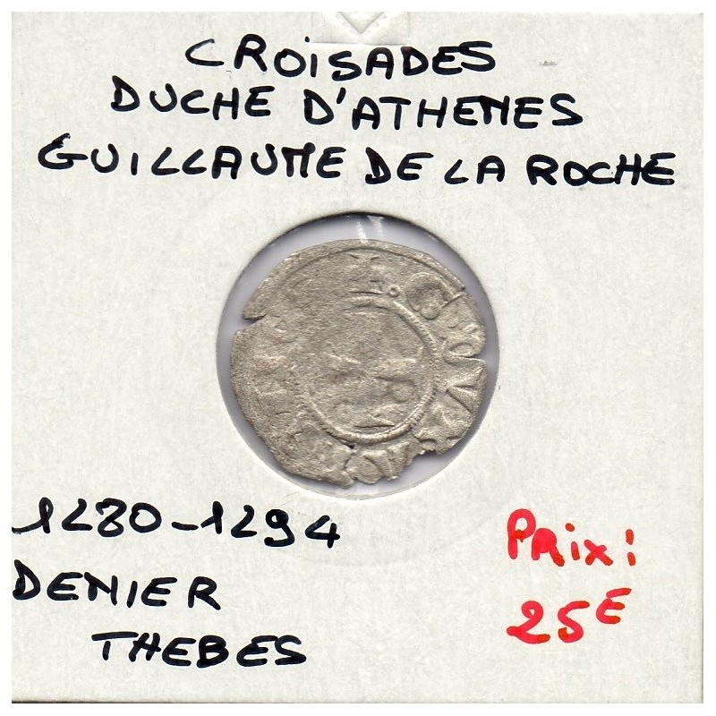 Croisade Duché d'Athène, TB Guillaume de la Roche (1280-1294) denier