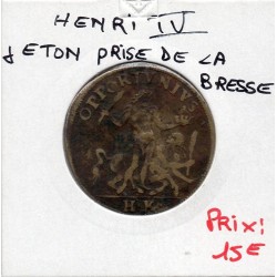 Jeton Henri IV laiton, prise de la Bresse et traité de Lyon