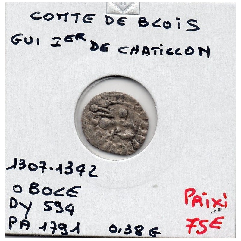 Blesois, comté de Blois Gui 1er de Chatillon, (1307-1342) Obole
