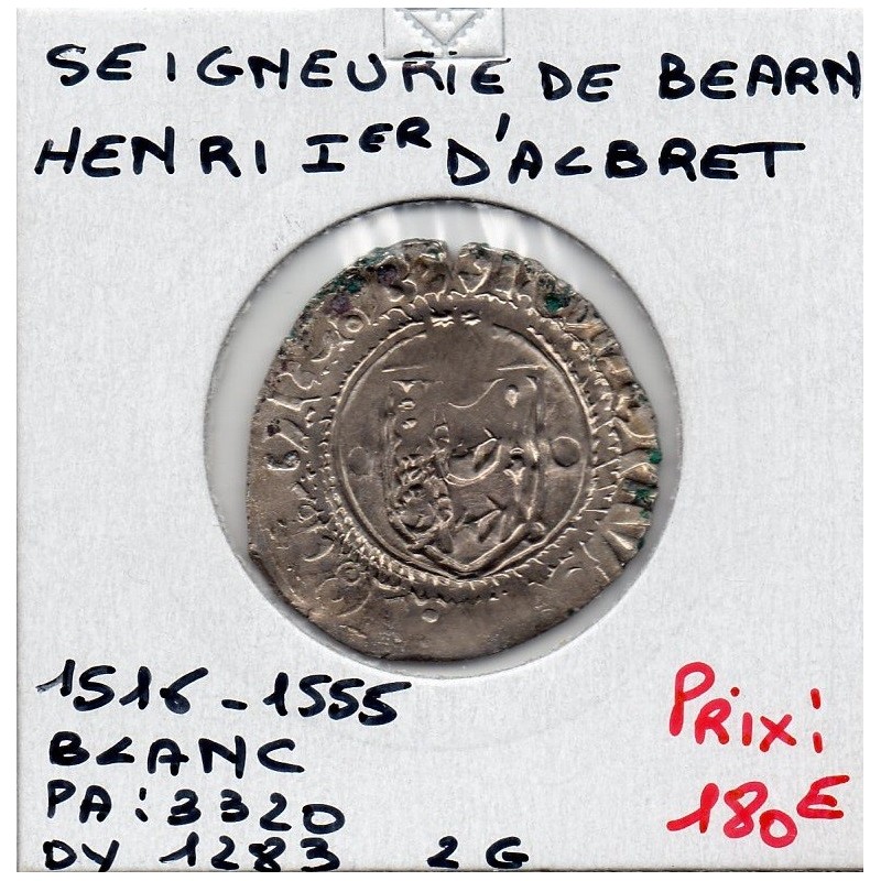 Seigneurie de Bearn, Henri 1er d'albret (1516-1555) Blanc