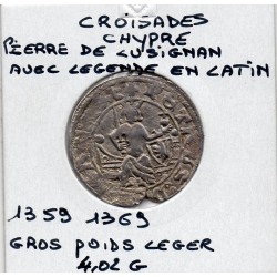 Croisade Chypre, Pierre 1er de Lusignan (1359-1369) Gros légendes latines