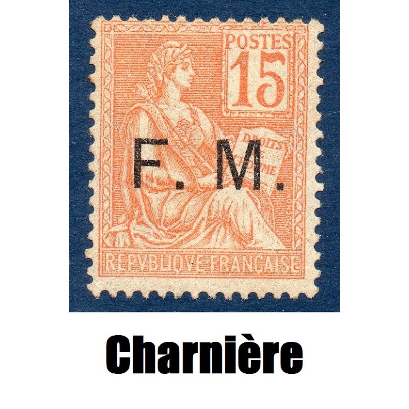 Timbre Franchise Militaire Yvert 1 type mouchon 15c orange neuf * avec charnière