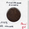 Achen 12 Heller 1759 TB KM 51 pièce de monnaie