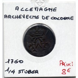 Archevêché Cologne 1/4 stuber 1760 TB KM 135 pièce de monnaie