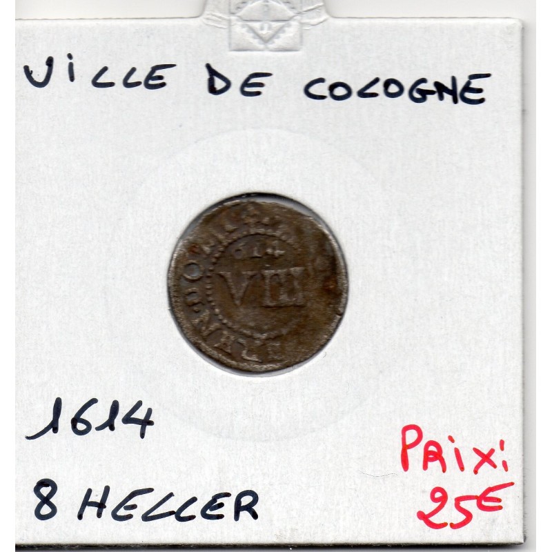 Ville Cologne 8 Heller 1614 TTB KM 315 pièce de monnaie