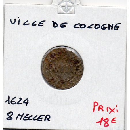 Ville Cologne 8 Heller 1624 TB KM 315 pièce de monnaie