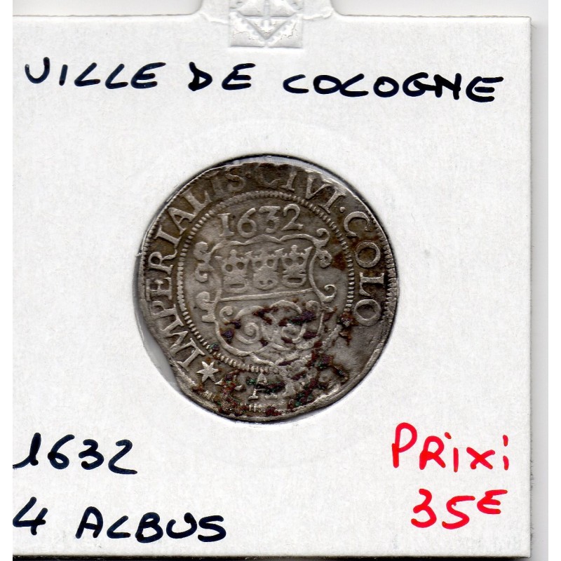 Ville Cologne 4 Albus 1632 TB+  KM 334 pièce de monnaie