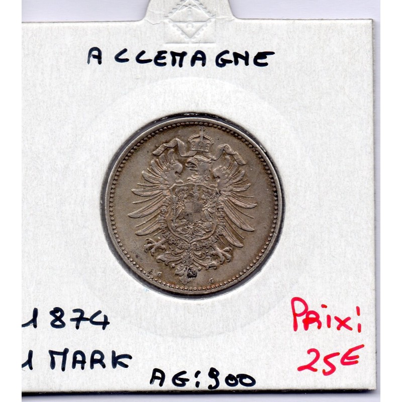 Allemagne 1 mark 1874 G, Sup KM 7 pièce de monnaie