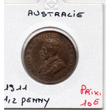 Australie 1/2 penny 1911 Sup-, KM 22 pièce de monnaie