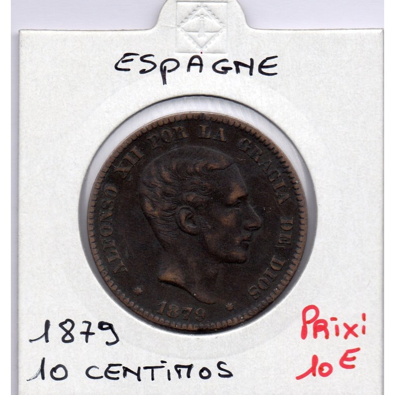 Espagne 10 centimos 1879 TTB, KM 675 pièce de monnaie