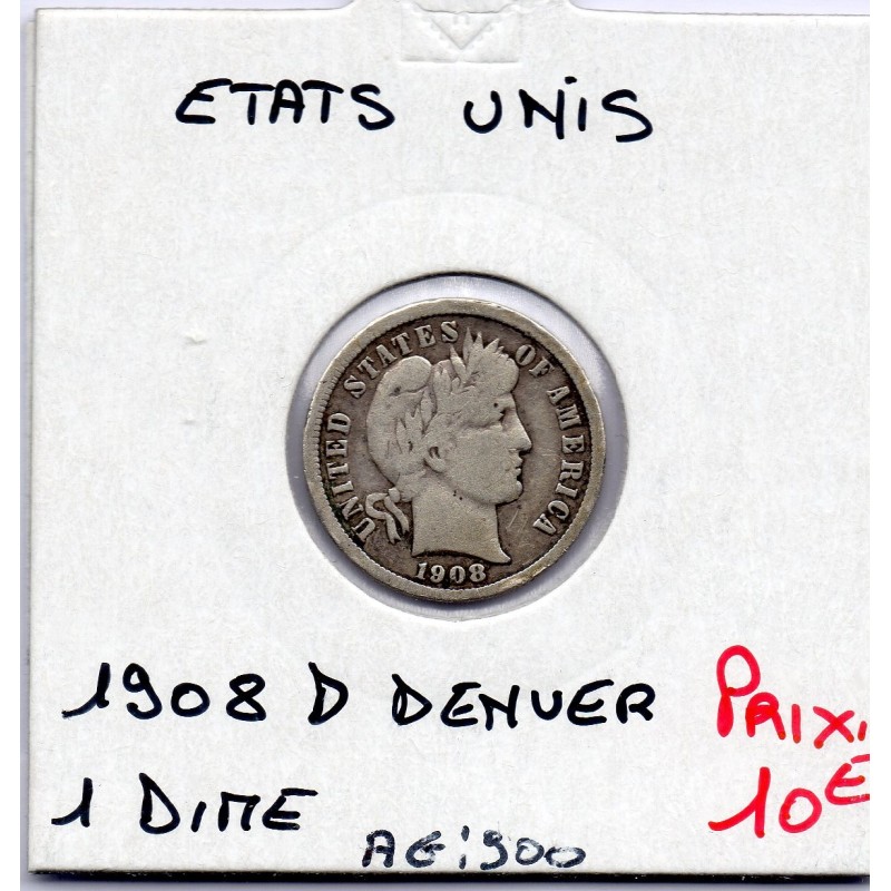 Etats Unis dime 1908 D  TB, KM 113 pièce de monnaie