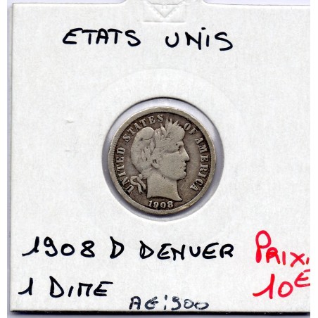 Etats Unis dime 1908 D  TB, KM 113 pièce de monnaie