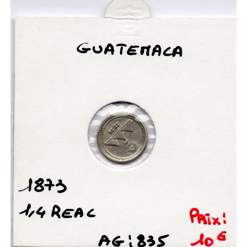 Guatemala 1/4 real 1873 Sup, KM 146 pièce de monnaie