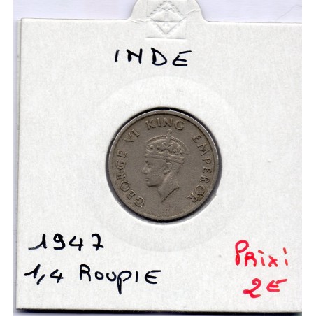 Inde Britannique 1/4 rupee 1947 TTB, KM 548 pièce de monnaie
