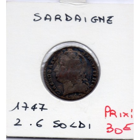 Italie Sardaigne 2.6 Soldi 1747 B, KM 39 pièce de monnaie