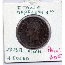 Italie Napoléon 1 soldo 1813 M Milan TTB,  KM C3 pièce de monnaie